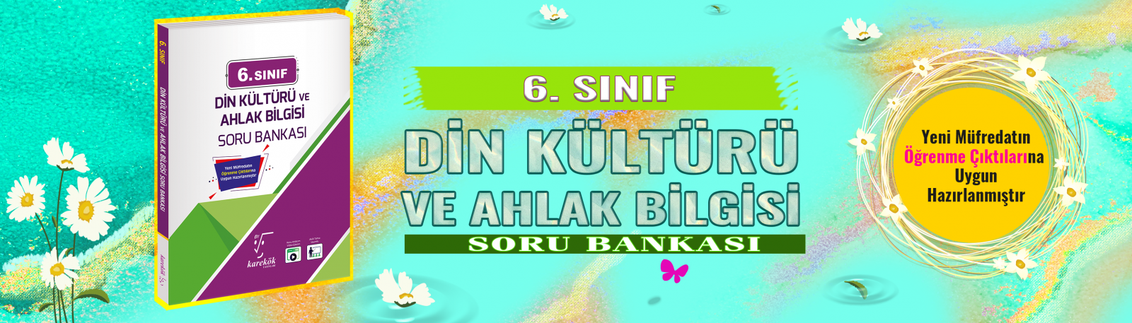 6. SINIF DİN KÜLTÜRÜ VE AHLAK BİLGİSİ SORU BANKASI