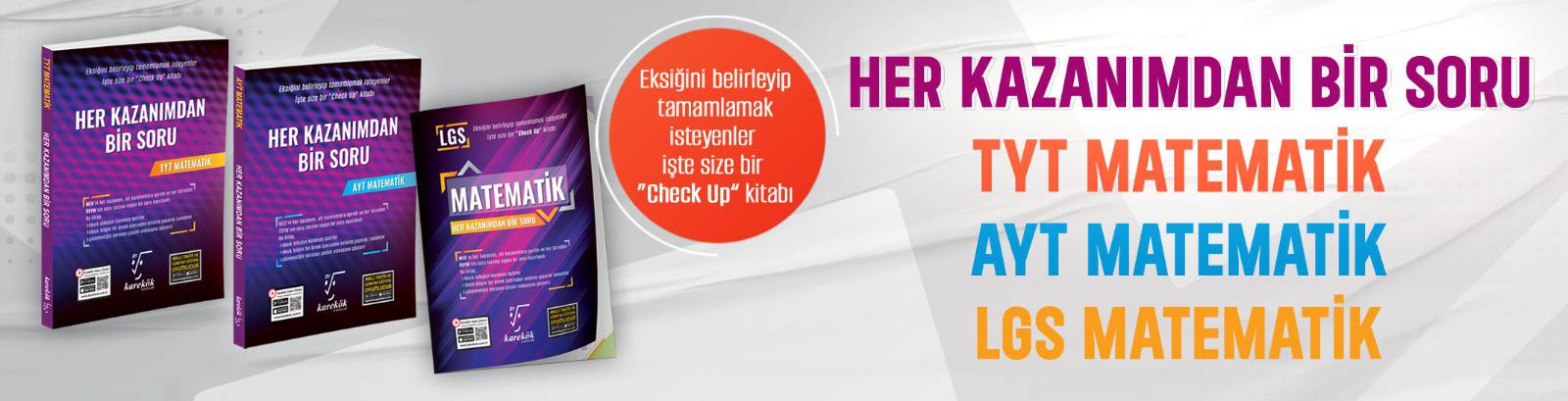 HER KAZANIMDAN BİR SORU LGS - TYT - AYT MATEMATİK